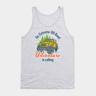 An extreme offroad adventure is calling - camping, hikking, trekking, vacation, christmas, new year Tank Top